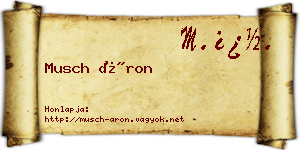 Musch Áron névjegykártya